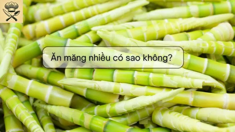 Ăn măng nhiều có sao không - Chuyên gia giải đáp chi tiết