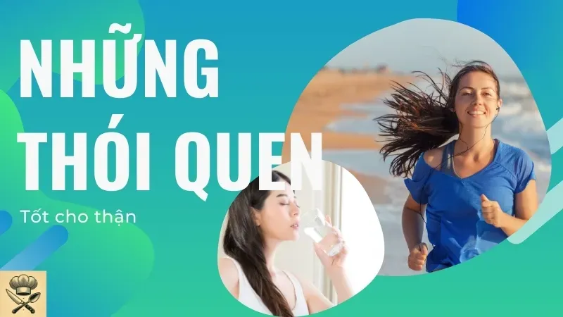 Ăn uống gì tốt cho thận? Những thực phẩm giúp bảo vệ thận 6