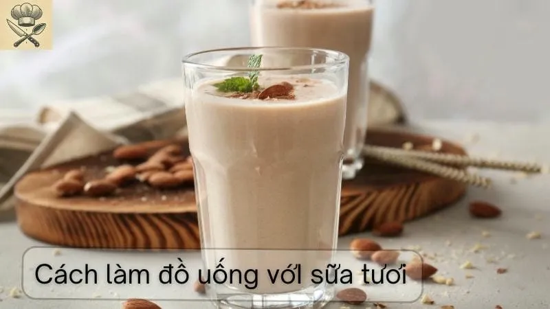 Hướng dẫn chi tiết cách làm đồ uống với sữa tươi