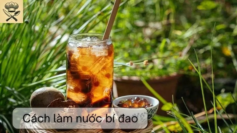 Hướng dẫn chi tiết cách làm nước bí đao ngon tại nhà