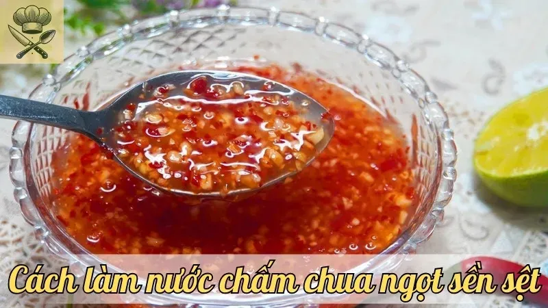 Hướng dẫn cách làm nước chấm chua ngọt sền sệt ngon tuyệt