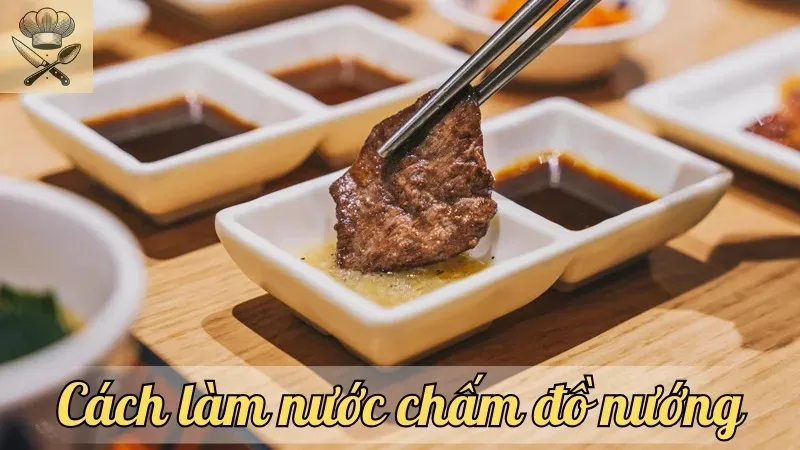 Hướng dẫn cách làm nước chấm đồ nướng đậm đà, ngon miệng tại nhà