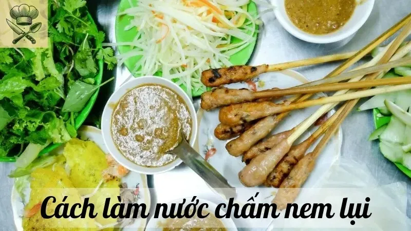 Hướng dẫn cách làm nước chấm nem lụi ngon tuyệt đỉnh