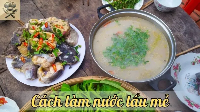 Khám phá cách làm nước lẩu mẻ tươi ngon cực kỳ đơn giản