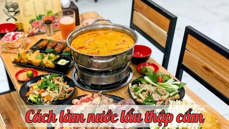 Cách làm nước lẩu thập cẩm thơm ngon tại nhà chuẩn vị nhà hàng