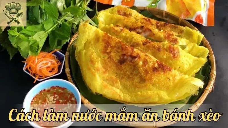 Mẹo làm nước mắm ngon để ăn bánh xèo đậm đà hương vị