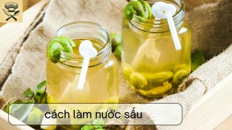 Hướng dẫn chi tiết cách làm nước sấu ngâm ngon tại nhà