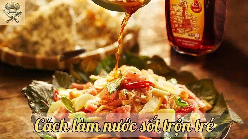 Khám phá cách làm nước sốt trộn tré chua ngọt đậm đà vị Việt