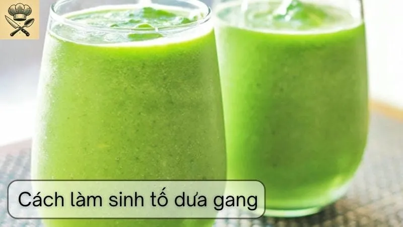 Hướng dẫn chi tiết cách làm sinh tố dưa gang ngon tại nhà