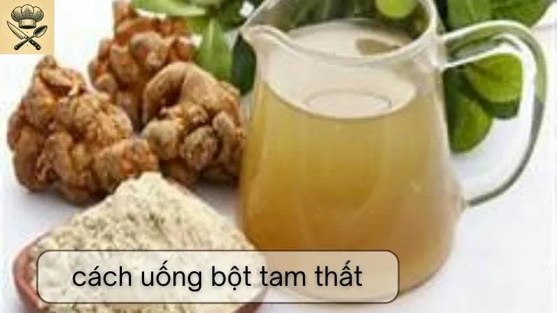 Hướng dẫn chi tiết cách uống bột tam thất tại nhà