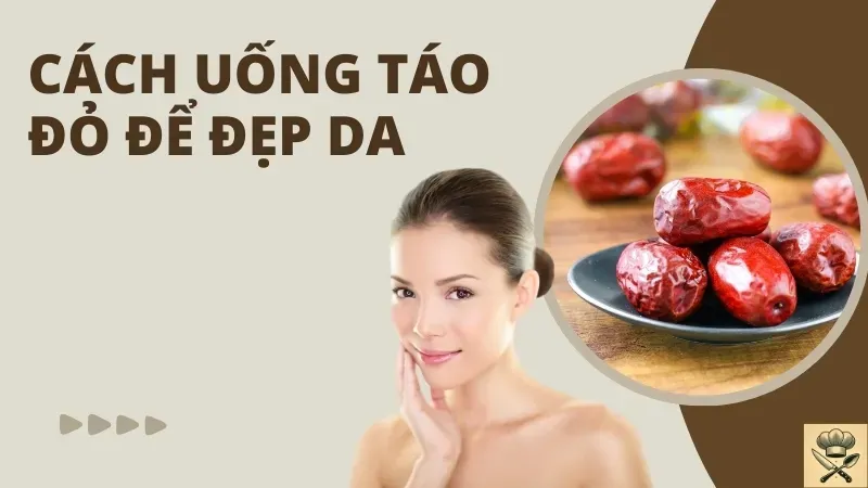 Cách uống táo đỏ đúng cách - Bí quyết đẹp da, giảm cân   4