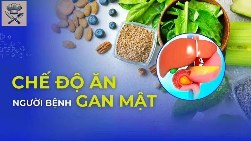 Những thực phẩm tốt nhất trong chế độ ăn cho người bệnh gan mật
