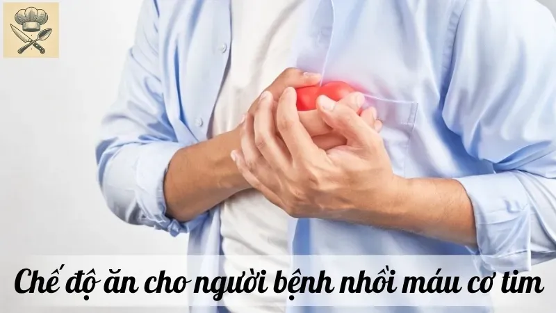 Chế độ ăn uống giúp người bệnh nhồi máu cơ tim phục hồi nhanh chóng