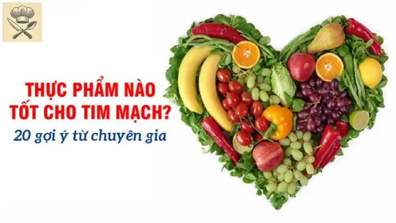 Khám phá các nguyên tắc vàng của chế độ ăn uống tốt cho tim mạch