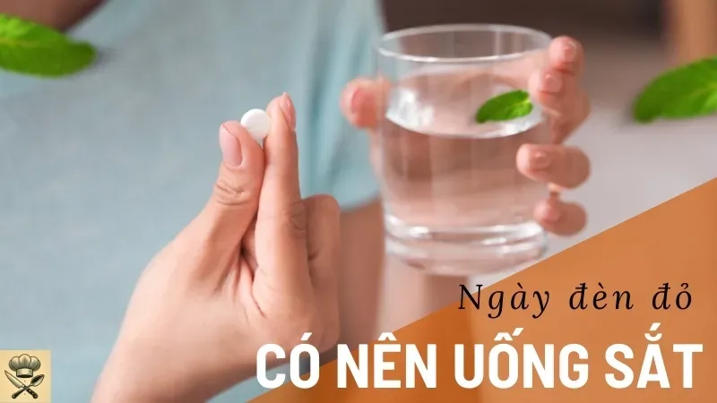 Có nên uống sắt vào ngày đèn đỏ? Cách uống thuốc sắt đúng cách 2