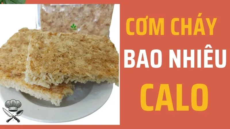 Cơm cháy bao nhiêu calo? Ăn cơm cháy như thế nào để không béo? 1