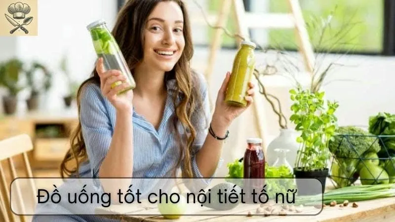 Hướng dẫn chi tiết đồ uống tốt cho nội tiết tố nữ