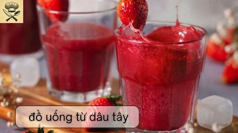 Hướng dẫn chi tiết làm những uống từ dâu tây