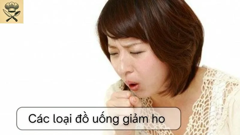 Hướng dẫn chi tiết các loại đồ uống giảm ho hiệu quả
