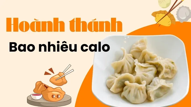 Hoành thánh bao nhiêu calo? Bí quyết ăn hoành thánh không tăng cân 2