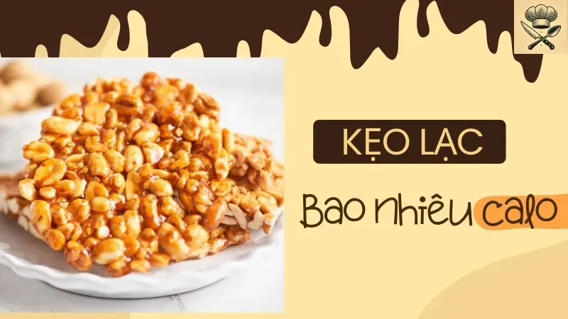 Kẹo lạc bao nhiêu calo? Có nên ăn kẹo lạc khi giảm cân không 1