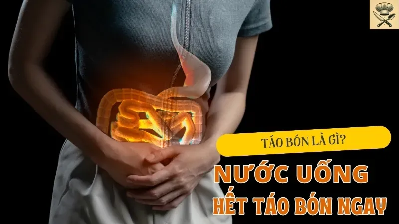 Táo bón là gì? Những loại nước uống hết táo bón ngay 1