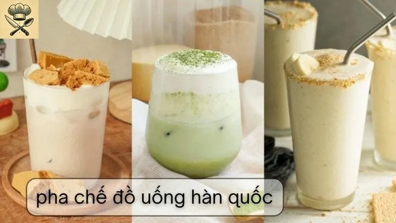 Công thức pha chế đồ uống Hàn Quốc ngon tại nhà