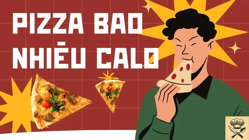 Pizza bao nhiêu calo? Ăn pizza như thế nào để không tăng cân 1