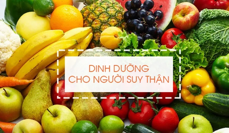 Người suy thận nên ăn gì? Thực đơn dinh dưỡng cần thiết 1