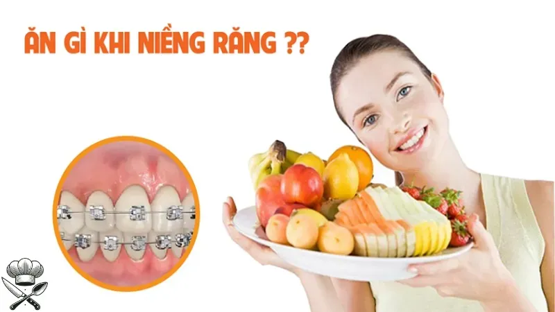 Ăn gì khi niềng răng? Thực đơn 7 ngày dễ chế biến 1