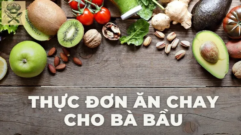 Thực đơn ăn chay dễ dàng cho bà bầu đảm bảo dinh dưỡng mỗi ngày
