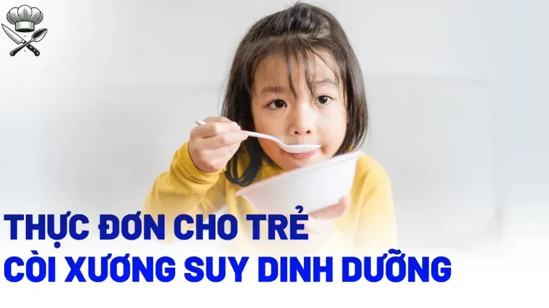 Cách xây dựng thực đơn cho bé 2 tuổi suy dinh dưỡng 3