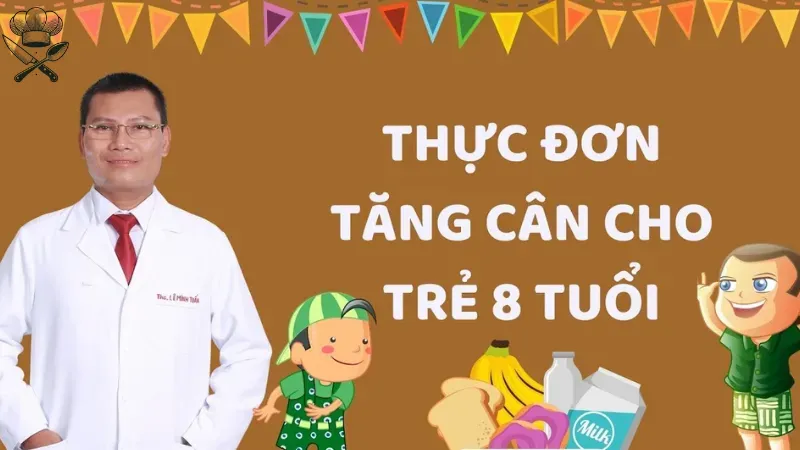 Cách lập thực đơn cho bé 8 tuổi tăng cân từ chuyên gia 3