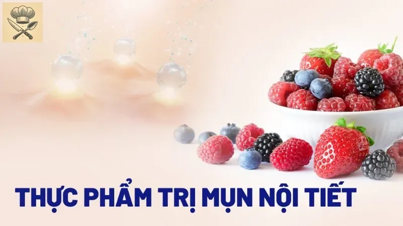 Mẹo xây dựng thực đơn cho người bị mụn nội tiết để làn da khỏe đẹp
