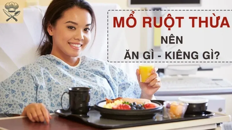 Những món ăn nên có trong thực đơn cho người mổ ruột thừa 2