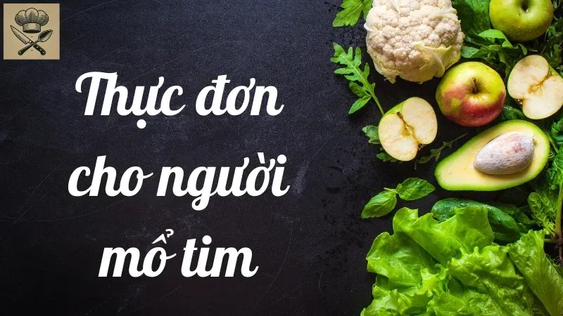 Thực đơn cân bằng giúp người bệnh tim phục hồi nhanh chóng