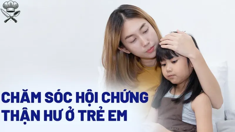 Cách xây dựng thực đơn cho trẻ bị hội chứng thận hư 2