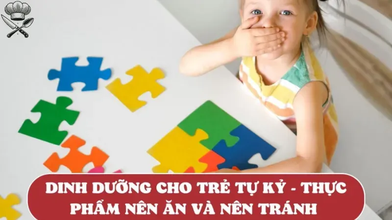 Cách lên thực đơn cho trẻ tự kỷ giúp cải thiện sức khỏe? 2