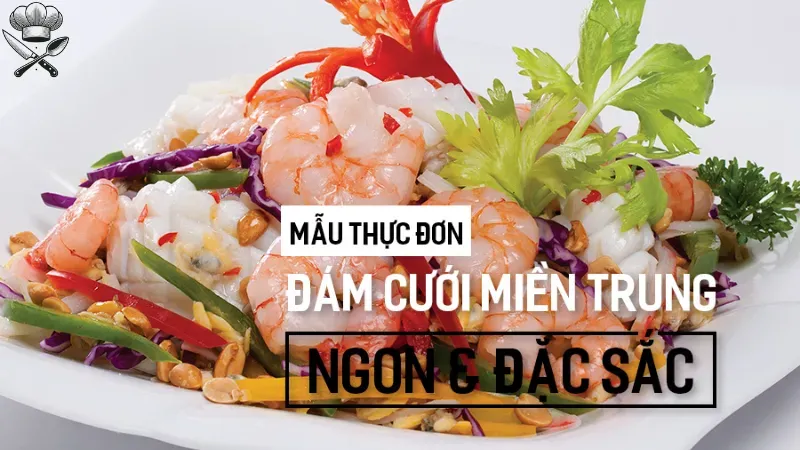 Làm sao chọn thực đơn đám cưới vừa ngon vừa hợp xu hướng? 3