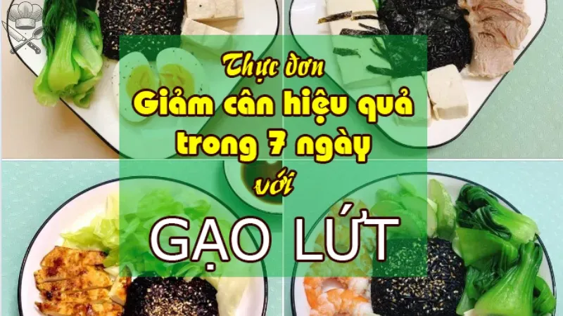 Thực đơn giảm cân với gạo lứt trong 1 tuần dễ thực hiện 3