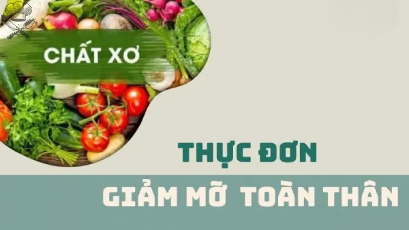 Thực đơn giảm mỡ toàn thân giúp bạn nhanh chóng lấy lại dáng 1