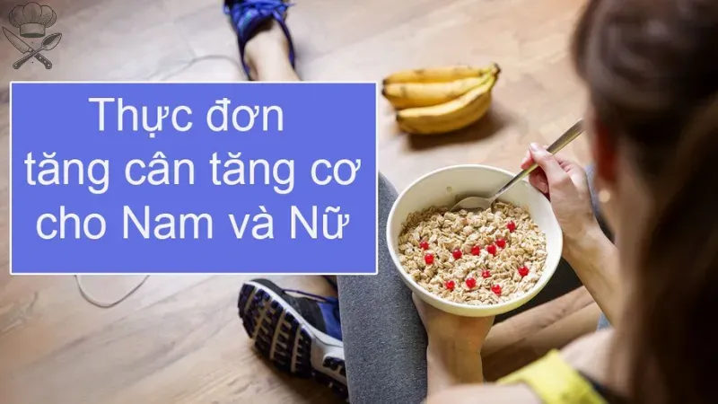 Cách xây dựng thực đơn tăng cân tăng cơ an toàn và hiệu quả 3