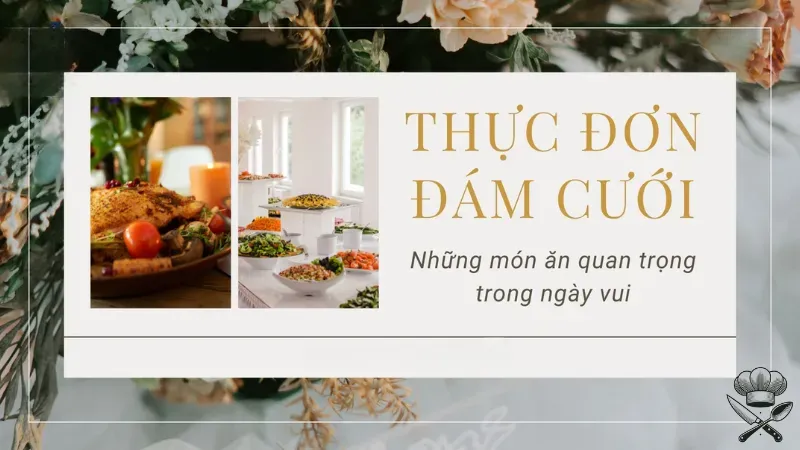 Những thực đơn tiệc cưới tại nhà hàng được ưa chuộng 1