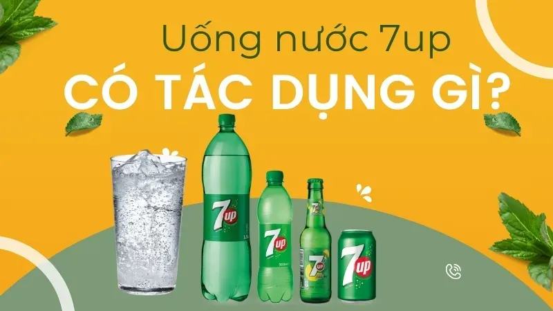 Uống 7Up có tác dụng gì? 5 lợi ích và 3 nguy cơ bạn cần biết 2