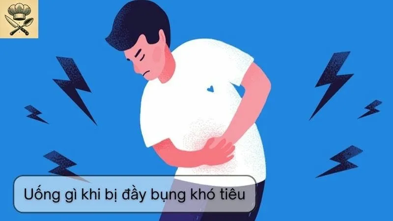 Uống gì khi bị đầy bụng khó tiêu để giảm nhanh triệu chứng?