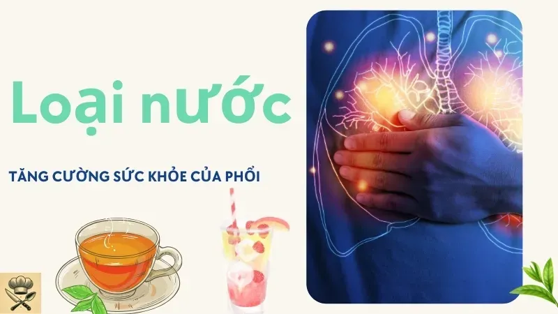 Top 10 loại nước uống giúp bảo vệ và tăng cường sức khỏe phổi 1