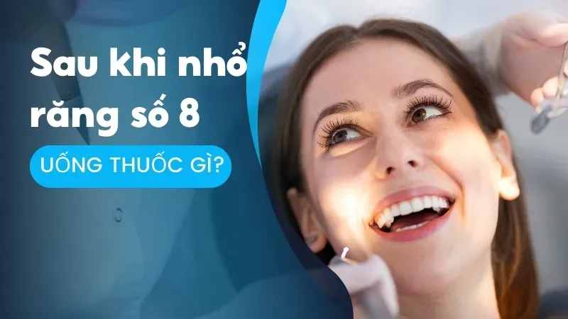 Uống gì để nhanh lành vết thương sau khi nhổ răng khôn?
