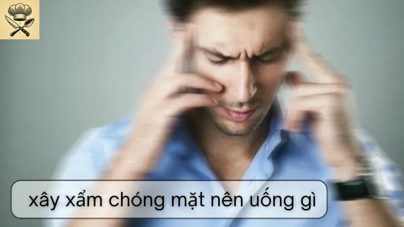 Cách làm đồ uống giúp giảm tình trạng xây xẩm chóng mặt