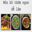 Món ngon từ thịt bò dễ làm, hương vị đậm đà cuốn hút mê ly