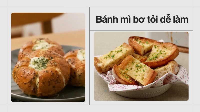 Cách làm bánh mì bơ tỏi đơn giản tại nhà